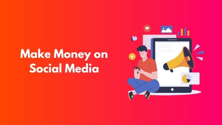 Make Money on Social Media